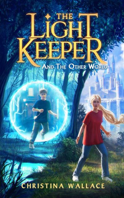 The Light Keeper and the Other World (The Light Keeper Book #2)