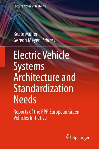 Electric Vehicle Systems Architecture and Standardization Needs