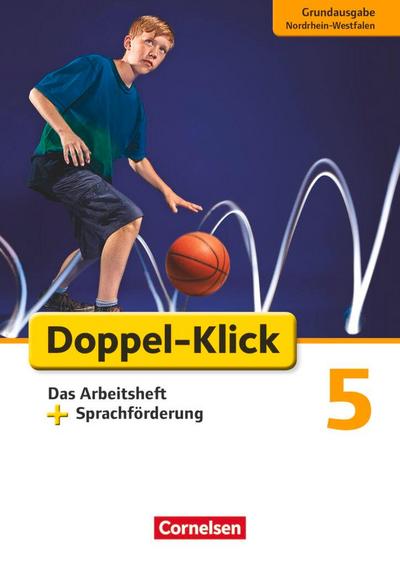 Doppel-Klick - Grundausgabe Nordrhein-Westfalen. 5. Schuljahr. Arbeitsheft Sprachförderung