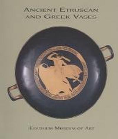 ANCIENT ETRUSCAN & GREEK VASES