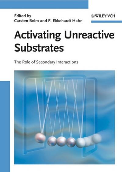 Activating Unreactive Substrates