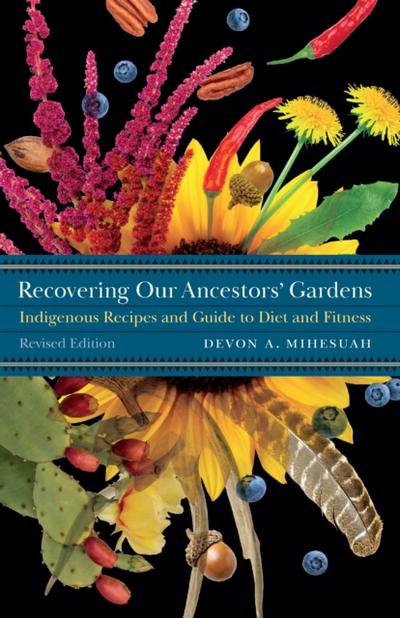 Recovering Our Ancestors’ Gardens