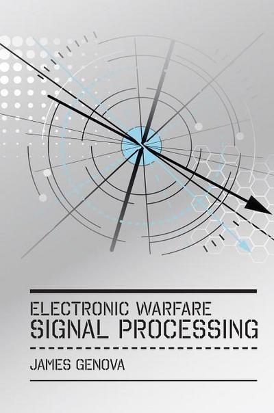 Electronic Warfare Signal Processing