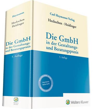 Die GmbH in der Gestaltungs- und Beratungspraxis