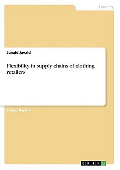 Flexibility in supply chains of clothing retailers