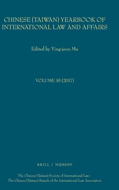 Chinese (Taiwan) Yearbook of International Law and Affairs, Volume 35 (2017)