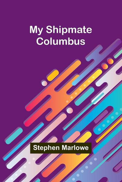 My Shipmate-Columbus