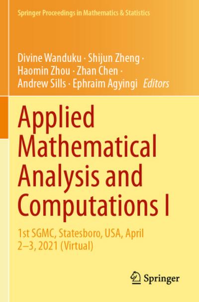 Applied Mathematical Analysis and Computations I