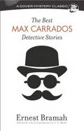 The Best Max Carrados Detective Stories