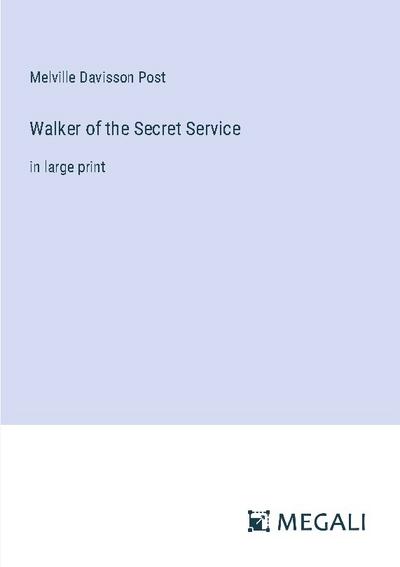 Walker of the Secret Service