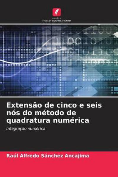 Extensão de cinco e seis nós do método de quadratura numérica