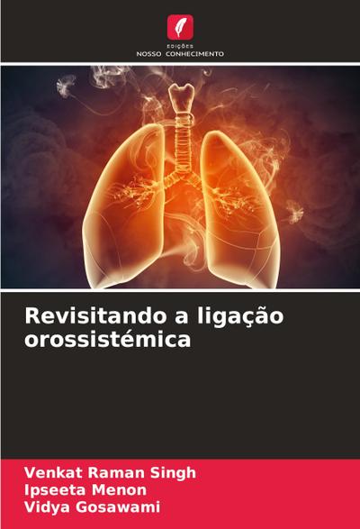 Revisitando a ligação orossistémica