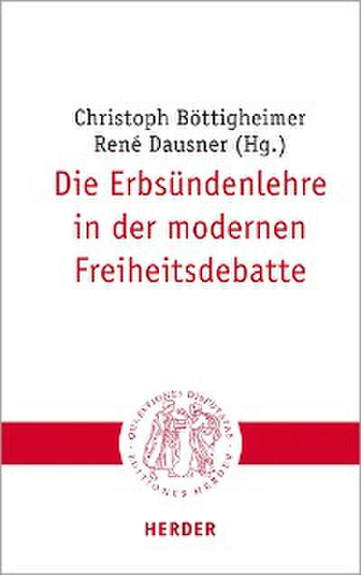 Die Erbsündenlehre in der modernen Freiheitsdebatte