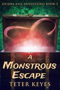 A Monstrous Escape