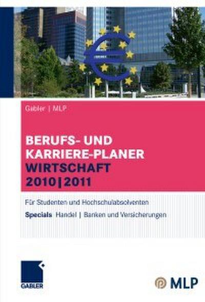 Gabler <pipe> MLP Berufs- und Karriere-Planer Wirtschaft 2010 <pipe> 2011