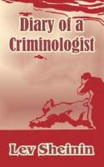 Diary of a Criminologist