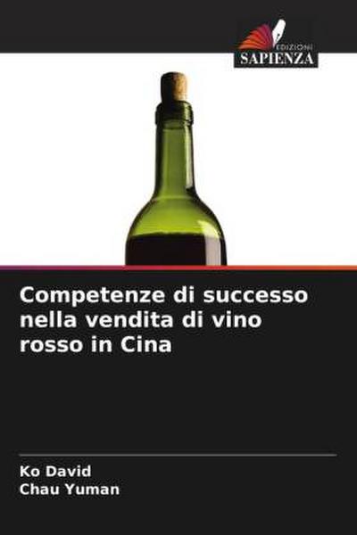 Competenze di successo nella vendita di vino rosso in Cina