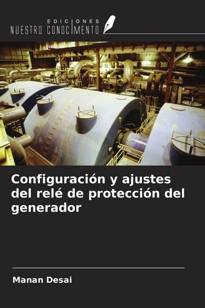 Configuración y ajustes del relé de protección del generador
