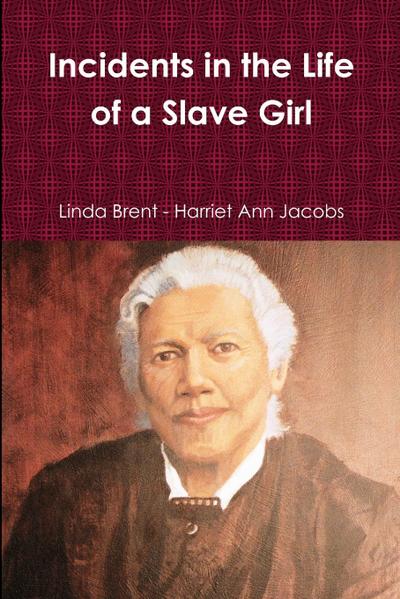 Incidents in the Life of a Slave Girl