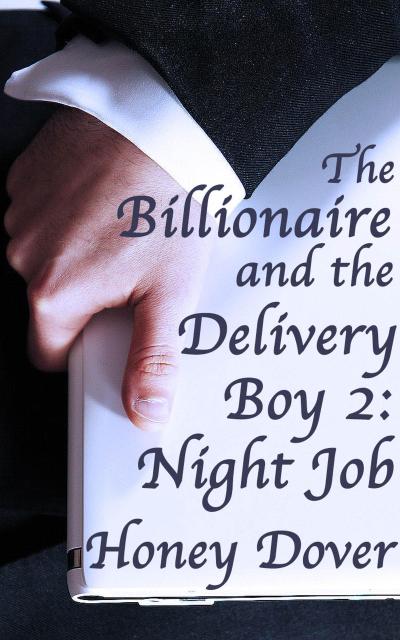 The Billionaire and the Delivery Boy 2: Night Job