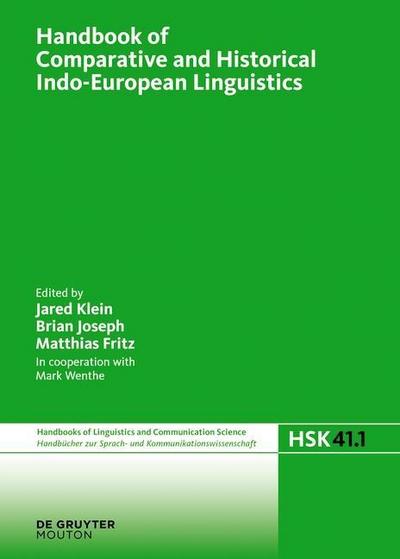 Handbook of Comparative and Historical Indo-European Linguistics Handbook of Comparative and Historical Indo-European Linguistics