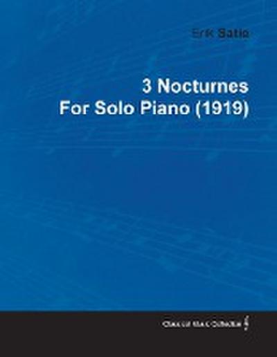 3 Nocturnes by Erik Satie for Solo Piano (1919)