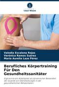 Berufliches Körpertraining Für Den Gesundheitssani