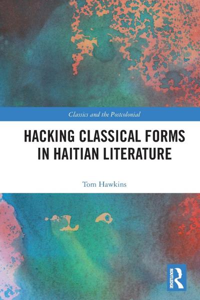 Hacking Classical Forms in Haitian Literature