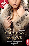 Heißes Verlangen im ewigen Eis - Shadows of Love