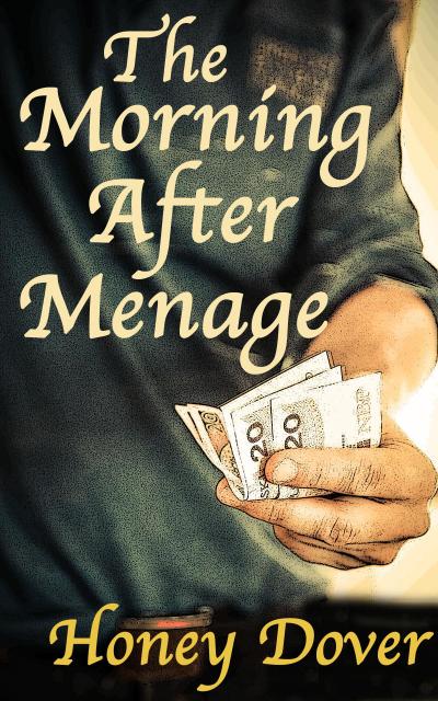 The Morning After Menage (The Unexpected Menage, #3)