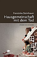 Hausgemeinschaft mit dem Tod