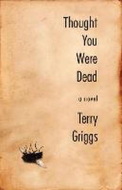 Thought You Were Dead