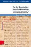 Von den Handschriften bis zu den Videospielen