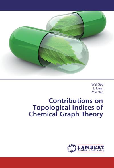 Contributions on Topological Indices of Chemical Graph Theory
