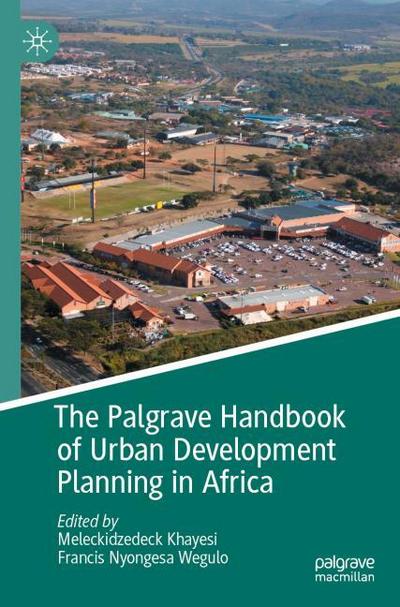 The Palgrave Handbook of Urban Development Planning in Africa