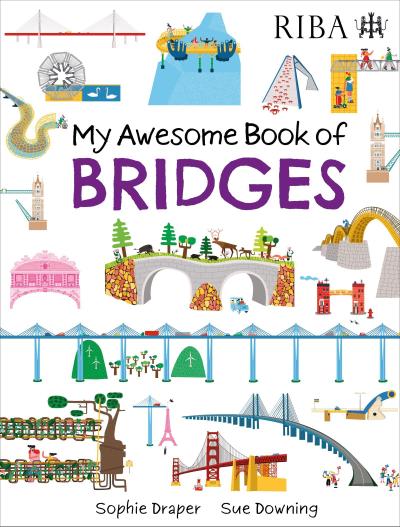 My Awesome Book of: Bridges
