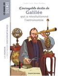 L’incroyable destin de Galilée qui a révolutionné l’astronomie