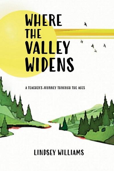 Where the Valley Widens