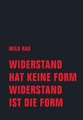 Widerstand hat keine Form, Widerstand ist die Form