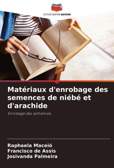 Matériaux d’enrobage des semences de niébé et d’arachide