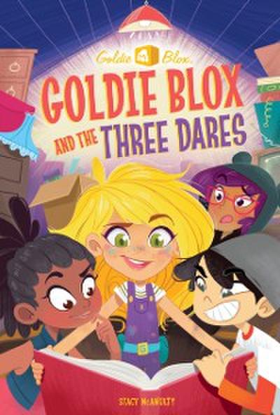 Goldie Blox and the Three Dares (GoldieBlox)