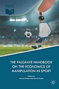 The Palgrave Handbook on the Economics of Manipulation in Sport