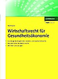 Wirtschaftsrecht für Gesundheitsökonomie