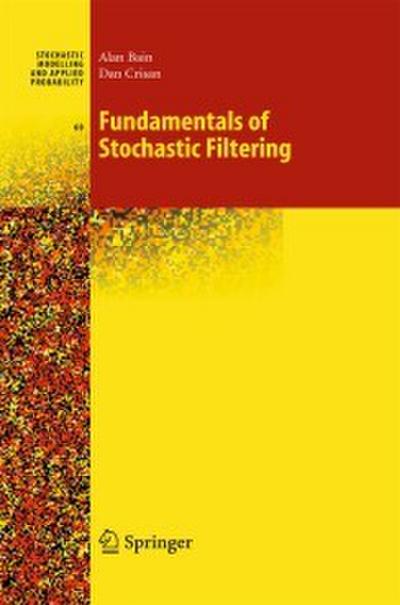 Fundamentals of Stochastic Filtering