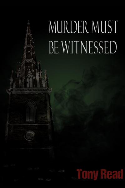 Murder Must Be Witnessed