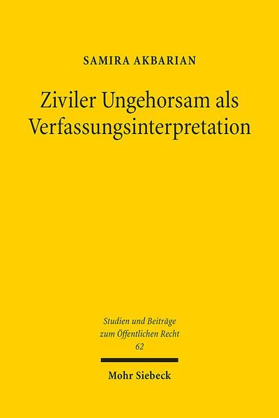 Ziviler Ungehorsam als Verfassungsinterpretation