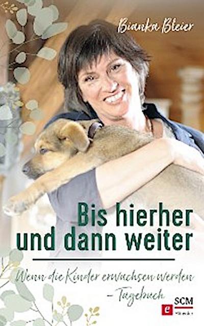Bis hierher und dann weiter