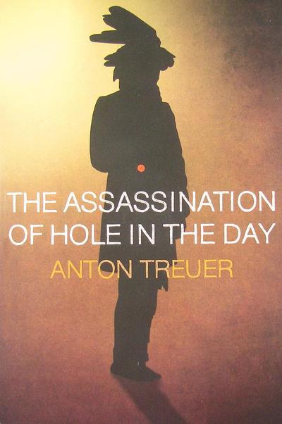 The Assassination of Hole in the Day (eBook, EPUB) - Anton Treuer