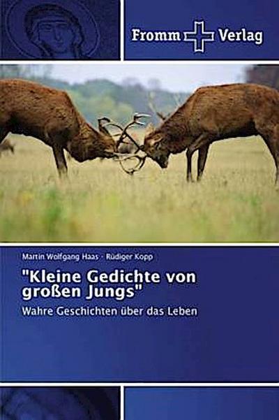"Kleine Gedichte von großen Jungs"