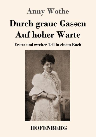 Durch graue Gassen / Auf hoher Warte